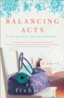 Balancing Acts : A Novel - eBook