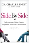 Side by Side : The Revolutionary Mother-Daughter Program for Conflict-Free Communication - eBook