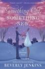 Something Old, Something New : A Blessings Novel - Book