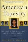 American Tapestry : The Story of the Black, White, and Multiracial Ancestors of Michelle Obama - Book