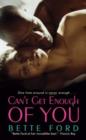Can't Get Enough of You - eBook