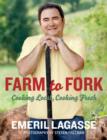 Farm to Fork : Cooking Local, Cooking Fresh - eBook
