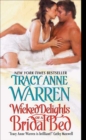 Wicked Delights of a Bridal Bed - Tracy Anne Warren