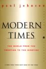 Modern Times Revised Edition : The World from the Twenties to the Nineties - eBook