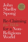 Re-Claiming the Bible for a Non-Religious World - Book