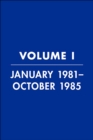 Reagan Diaries, Volume 1 : January 1981-October 1985 - eBook