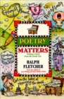 Poetry Matters : Writing a Poem from the Inside Out - eBook