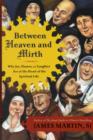 Between Heaven and Mirth - Book