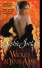 Wicked in Your Arms : Forgotten Princesses - eBook