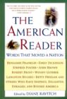 The American Reader : Words that Moved a Nation - eBook
