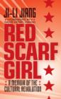 Red Scarf Girl : A Memoir of the Cultural Revolution - eBook