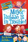 My Weirder School #6: Mayor Hubble Is in Trouble! - eBook