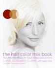 The Hair Color Mix Book : More Than 150 Recipes for Salon-Perfect Color at Home - eBook