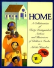 Home : A Collaboration of Thirty Distinguished Authors and Illustrators of Children's Books to Aid the Homeless - eBook