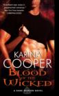Blood of the Wicked : A Dark Mission Novel - Karina Cooper