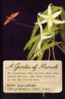 A Garden of Marvels : How We Discovered that Flowers Have Sex, Leaves Eat Air, and Other Secrets of Plants - eBook
