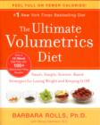 The Ultimate Volumetrics Diet : Smart, Simple, Science-Based Strategies for Losing Weight and Keeping It Off - Book