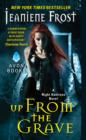 Up From the Grave : A Night Huntress Novel - eBook