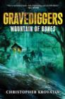 Gravediggers: Mountain of Bones - eBook