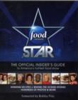 Food Network Star : The Official Insider's Guide to America's Hottest Food Show - Book