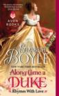 Along Came a Duke : Rhymes With Love - Book