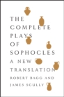 The Complete Plays of Sophocles : A New Translation - eBook