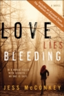 Love Lies Bleeding : A Novel - eBook