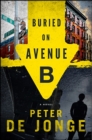 Buried on Avenue B : A Novel - eBook