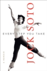 Every Step You Take : A Memoir - eBook