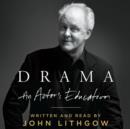 Drama : An Actor's Education - eAudiobook