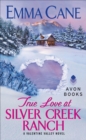 True Love at Silver Creek Ranch - eBook