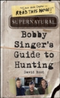 Supernatural: Bobby Singer's Guide to Hunting - eBook
