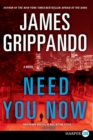 Need You Now (Large Print) - Book