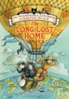 The Incorrigible Children of Ashton Place: Book VI : The Long-Lost Home - eBook