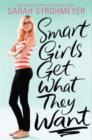 Smart Girls Get What They Want - eBook