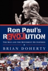 Ron Paul's rEVOLution : The Man and the Movement He Inspired - eBook