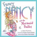 Fancy Nancy and the Mermaid Ballet - eAudiobook