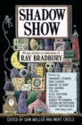 Shadow Show : All-New Stories in Celebration of Ray Bradbury - Book