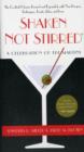Shaken Not Stirred : A Celebration of the Martini - Book