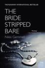 The Bride Stripped Bare : A Novel - eBook