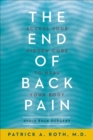 The End of Back Pain : Access Your Hidden Core to Heal Your Body - eBook