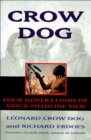 Crow Dog : Four Generations of Sioux Medicine Men - eBook