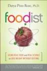 Foodist : Using Real Food and Real Science to Lose Weight Without Dieting - eBook