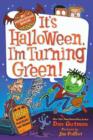My Weird School Special: It's Halloween, I'm Turning Green! - Book