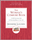 The Woman's Comfort Book : A Self-Nurturing Guide for Restoring Balance in Your Life - eBook