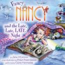 Fancy Nancy and the Late, Late, Late Night - eAudiobook