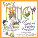 Fancy Nancy and the Fabulous Fashion Boutique - eAudiobook
