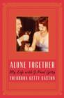 Alone Together : My Life with J. Paul Getty - Book