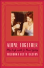 Alone Together : My Life with J. Paul Getty - eBook