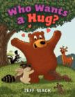 Who Wants a Hug? - Book